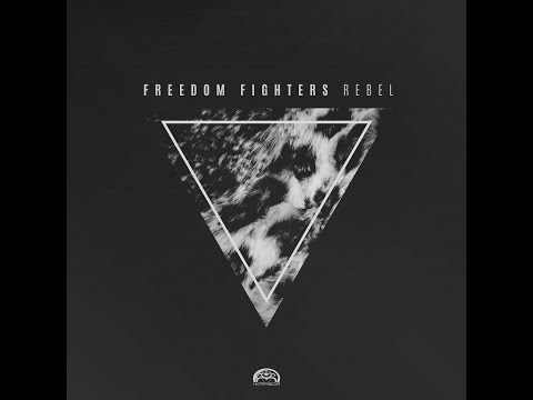 Freedom Fighters - Rebel [Full Album]