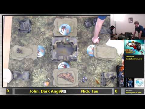 Charity Hammer 2: Stream 2 - John Lennon (Dark Angels) vs Nick Nanavati (Tau) - Part 1