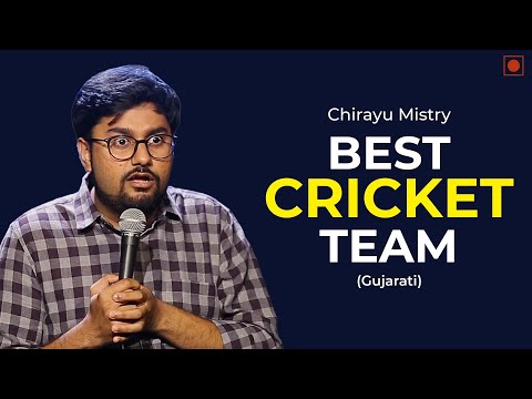 Best Cricket Team | Stand-Up Comedy by Chirayu Mistry