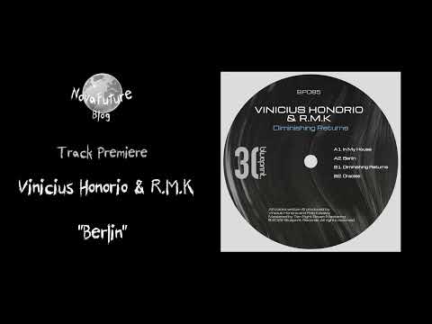 Vinicius Honorio & R.M.K - Berlin [BP085 | Blueprint Records | Premiere]