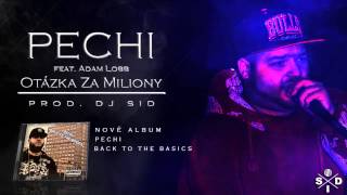 PEchi - Otázka Za Miliony ft. Adam Lobb ( Prod. DJ SID ) (BackToTheBasics)