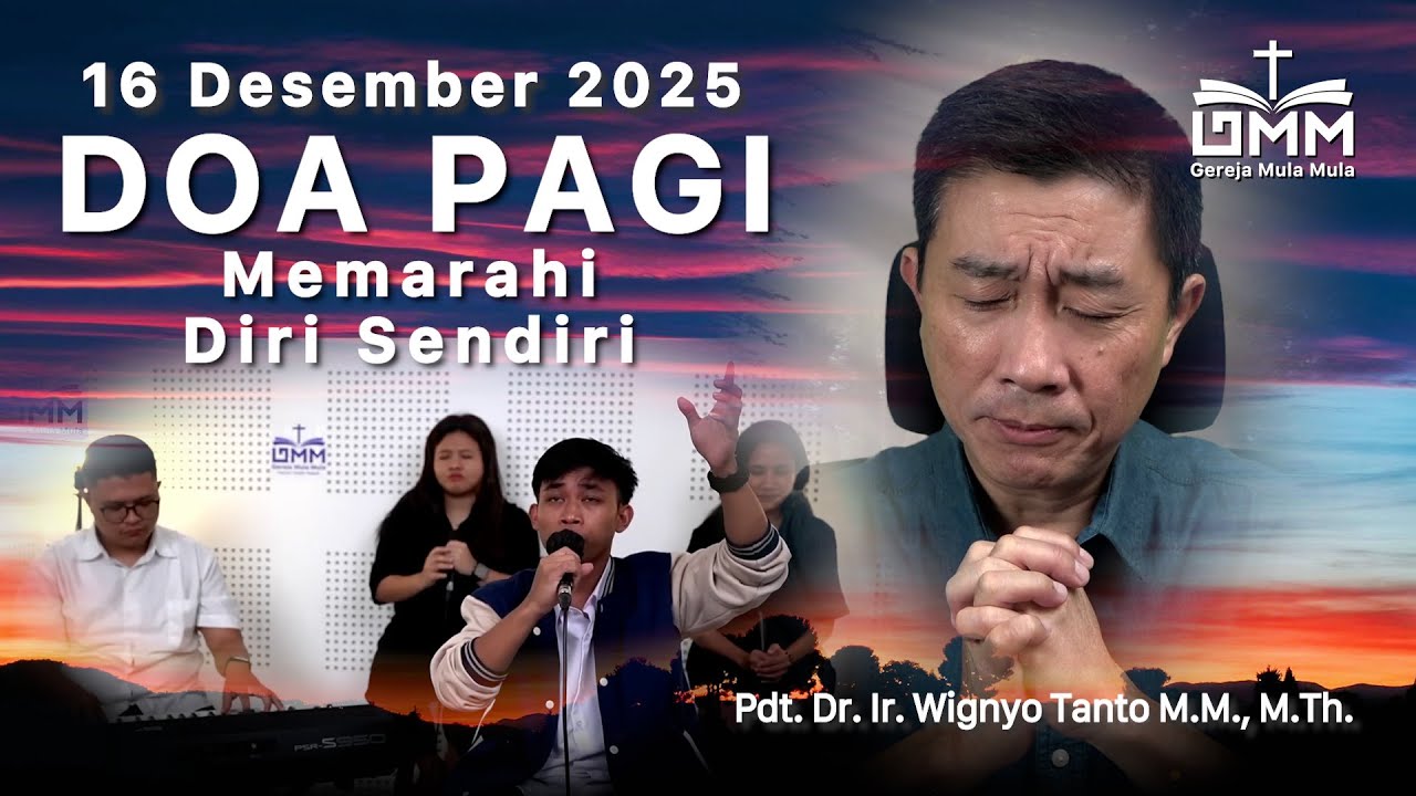 DOA PAGI | Memarahi Diri Sendiri – 16 Desember 2025 | Ps. Wignyo Tanto