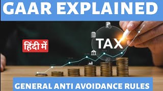 GAAR (General Anti-Avoidance Rules) Explained: Key Concepts for UPSC Preparation