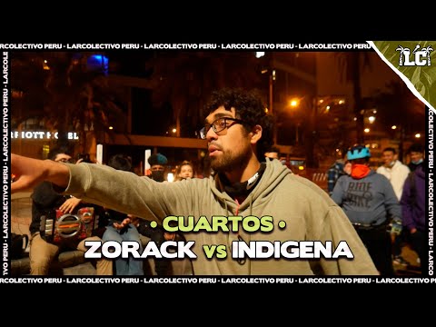 INDIGENA vs ZORACK - Cuartos | Larcolectivo x Clan del Valle (Clasificatoria Regional)