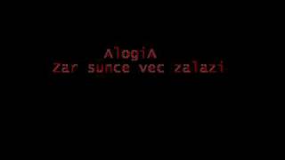 Alogia - Zar sunce vec zalazi