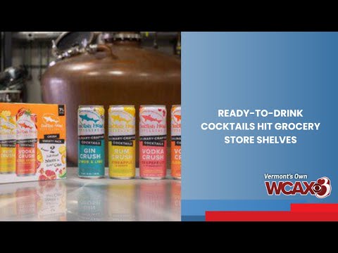 Ready-to-drink cocktails hit grocery store shelves