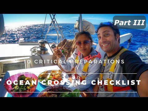 The COMPLETE OCEAN CROSSING CHECKLIST - PART III