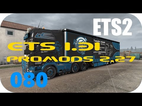 ETS2 v1.31 | 080 | TransArt: Umstieg auf ETS 1.31,  Promods 2.27 und TEDIT 6.14