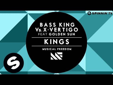 Bass King Vs. X-Vertigo feat Golden Sun - Kings (Available July 2)