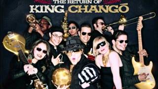 King Chango - Full Time Business