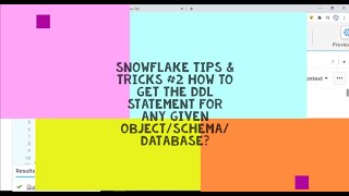 Snowflake Tips & Tricks #2 How to get DDL statement for any given object/schema/database? |Snowflake