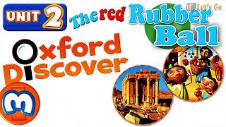 OXFORD DISCOVER 3 | UNIT 2 - THE RED RUBBER BALLS