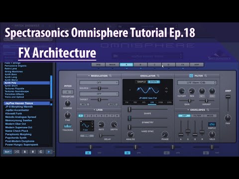 Spectrasonics Omnisphere Tutorial Ep.18 - FX Architecture