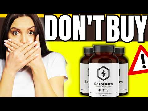 🔥SEROBURN REVIEW 2026 - INGREDIENTS AND BENEFITS - IS SEROBURN SCAM OR LEGIT?