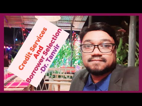 Dr. Tanvir | Credit Services and Borrower Selection