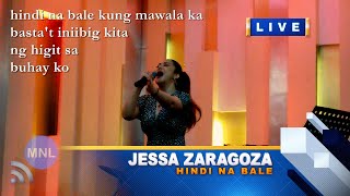 HINDI NA BALE (Jessa Zaragoza) Momentum Live MNL