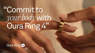 Oura Commit to Your Body with Oura Ring 4