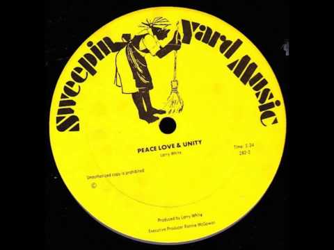 Larry White - Peace Love & Unity [Sweeping Yard Music]