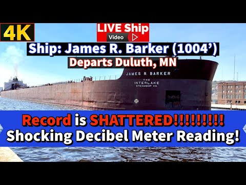 ⚓️Decibel Record SHATTERED by Ship James R. Barker as it departs Duluth, MN
