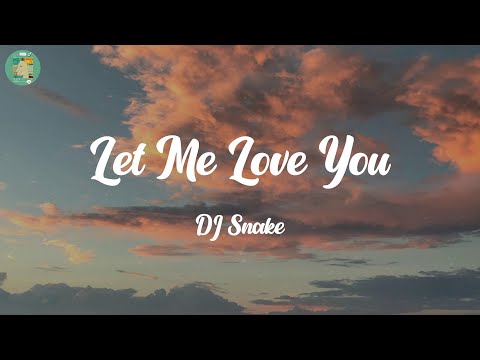 Let Me Love You - DJ Snake | Sia, Charlie Puth, Paloma Faith,... (Mix)