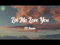 Let Me Love You DJ Snake Sia Charlie Puth Paloma Faith Mix