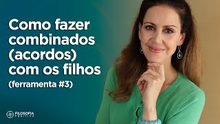 Como fazer combinados (acordos) com os filhos (ferramenta #3 Disciplina Positiva)