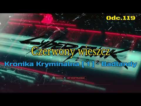 Czerwony wieszcz i Kronika kryminalna • Cyberpunk 2077 na 100% • Odc. 119