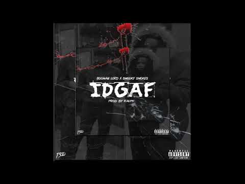 Booman Lord ft Smooky Smokes-Idgaf Prod by: Ralph
