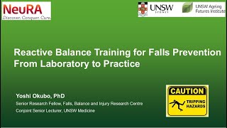 Reactive balance training for falls prevention: From laboratory to practice - Dr Yoshiro Okubo