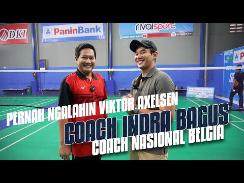 Di Datengin Sama Coach Indra Bagus | Pernah Kalahin Viktor Axelsen