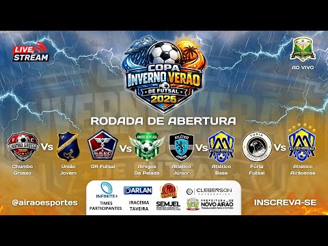 AO VIVO | COPA INVERNO VERÃO DE FUTSAL 2026 – RODADA DE ABERTURA!