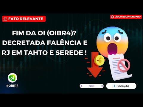 Thumbnail do vídeo: #OIBR4: FIM DA OI? DECRETADA FALÊNCIA. Subsidiárias TAHTO e SEREDE entram em Recuperação Judicial