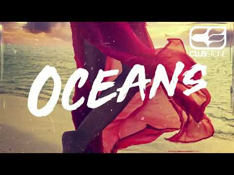 Clubstone - Oceans (Radio Mix)