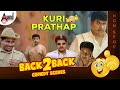 Kuri Prathap Back To Back Comedy Scenes Super Hit Comedy Scenes Anndaudiokannadacomedy