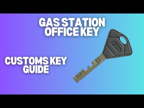 Gas Station Office Key - Escape From Tarkov - Key Guide