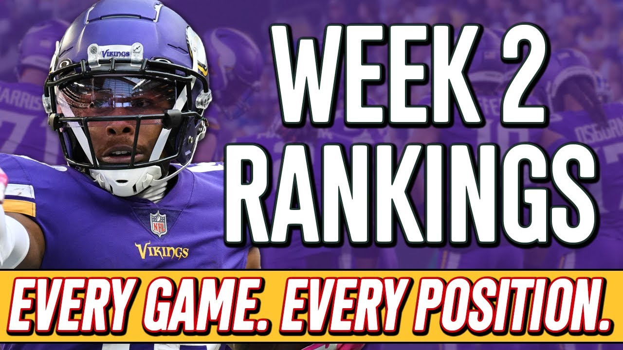 Week 2 Rankings | All Positions & All Games! | 2023 Fantasy Football Advice