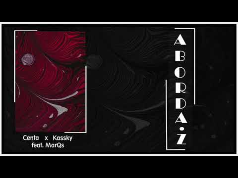CENTA x KASSKY - ABORDAŻ (FEAT. MARQS) (PROD. ZETDWA STUDIO)
