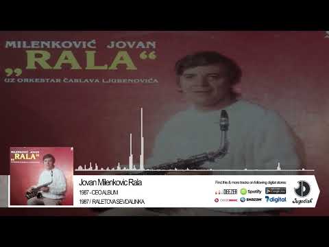 Jovan Milenkovic Rala - Raletova sevdalinka - (Audio 1987) - CEO ALBUM