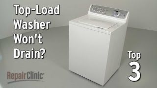 Top-Load Washer Won’t Drain — Washing Machine Troubleshooting