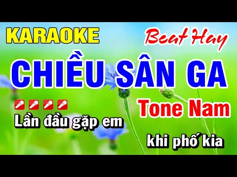 Karaoke Nhạc Sống Tone Nam Chiều Sân Ga (Beat Mới) Hoài Phong Organ