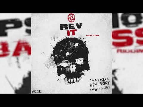 Ajay Dan - REV IT (Official Audio )
