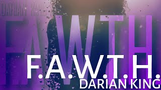 F.A.W.T.H. Music Video