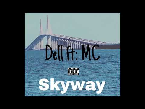 “SKYWAY” Dell ft: MC
