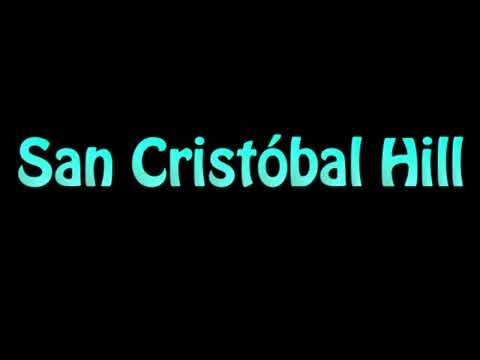 Learn How To Pronounce San Cristobal Hill