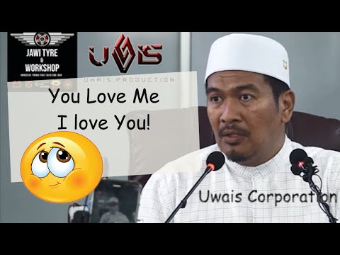 You Love Me, I Love You | Ustaz Ahmad Dusuki Abd Rani