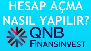 QNB Finansivest Hesap Açma Nasıl Yapılır?