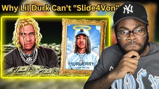 Why Lil Durk Can't Slide4Von | REACTION