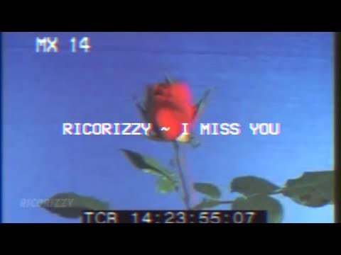 RicoRizzy - I Miss You