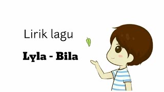 Download lagu Lirik lagu Lyla - Bila | lirik video animasi #Lirikkata mp3 Download lagu Lirik lagu Lyla - Bila | lirik video animasi #Lirikkata mp3