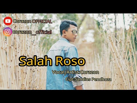 Corazon - Salah Roso (Official Clip Video)